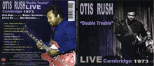 Load image into Gallery viewer, Otis Rush : "Double Trouble" - Live Cambridge 1973 (CD, Album, Car)