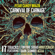 Load image into Gallery viewer, Various : Fear Candy 148 / Fear Candy Brazil 'Carnival Of Carnage' (2xCD, Comp, Promo)