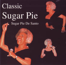 Load image into Gallery viewer, Sugar Pie DeSanto : Classic Sugar Pie (CD, Album)