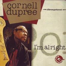 Load image into Gallery viewer, Cornell Dupree : I'm Alright (CD, Album)
