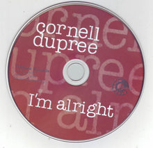 Load image into Gallery viewer, Cornell Dupree : I'm Alright (CD, Album)