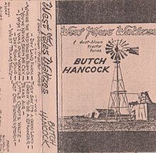 Load image into Gallery viewer, Butch Hancock : West Texas Waltzes & Dust-blown Tractor Tunes (Cass, Album)