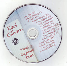 Load image into Gallery viewer, Earl Gilliam : Texas Doghouse Blues (CD, Album)