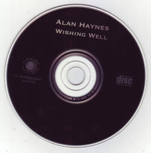 Load image into Gallery viewer, Alan Haynes : Wishing Well (CD, Album)