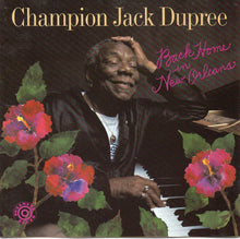 Load image into Gallery viewer, Champion Jack Dupree : Back Home In New Orleans (CD, Album)
