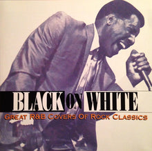 Load image into Gallery viewer, Various : Black On White: Great R&B Covers Of Rock Classics (CD, Comp)