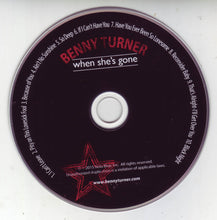 Load image into Gallery viewer, Benny Turner With Special Guests Marva Wright, Bob Margolin And Charles Brown : When She's Gone (CD, Album)