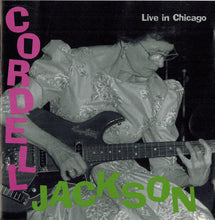 Load image into Gallery viewer, Cordell Jackson : Live In Chicago (CD, Album)