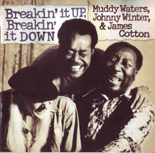 Load image into Gallery viewer, Muddy Waters, Johnny Winter & James Cotton : Breakin' It Up, Breakin' It Down (CD, Album, Son)