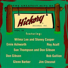 Load image into Gallery viewer, Various : The Greatest Hits Of Hickory Records, Inc. Vol.II (CD, Comp)