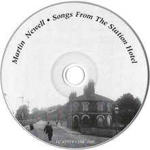 Load image into Gallery viewer, Martin Newell : Songs From The Station Hotel (CD, EP)