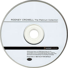 Load image into Gallery viewer, Rodney Crowell : The Platinum Collection (CD, Comp)