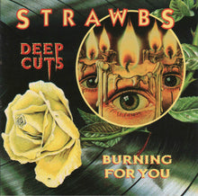 Load image into Gallery viewer, Strawbs : Deep Cuts / Burning For You (2xCD, Comp, RM)