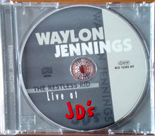 Load image into Gallery viewer, Waylon Jennings : The Restless Kid - Live At JD'S (CD, Comp, RE)
