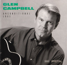 Load image into Gallery viewer, Glen Campbell : Unconditional Love (CD, Album)