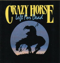 Load image into Gallery viewer, Crazy Horse : Left For Dead (CD, Album, Promo)