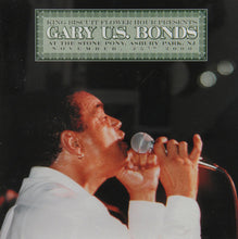Load image into Gallery viewer, Gary U.S. Bonds : King Biscuit Flower Hour: At The Stone Pony, Asbury Park, NJ (2xCD, Album)