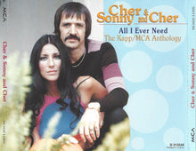 Load image into Gallery viewer, Cher & Sonny And Cher* : The Kapp/MCA Anthology (All I Ever Need) (2xCD, Comp, Club)