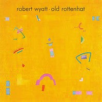 Load image into Gallery viewer, Robert Wyatt : Old Rottenhat (CD, Album, RE)