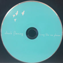 Load image into Gallery viewer, Chuck Fleming (2) : Living Like We Please (CD, Album)