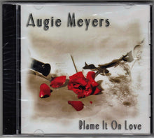 Load image into Gallery viewer, Augie Meyers : Blame It On Love (CD, Album)