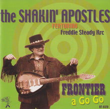 Load image into Gallery viewer, The Shakin' Apostles* Featuring Freddy Steady Krc* : Frontier A Go Go (CD, Album)