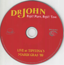 Load image into Gallery viewer, Dr. John : Right Place, Right Time (Live At Tipitina's - Mardi Gras '89) (CD, Album)