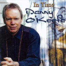 Load image into Gallery viewer, Danny O'Keefe : In Time (CD, Album)