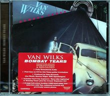 Load image into Gallery viewer, Van Wilks : Bombay Tears (CD, Album, RE, RM)