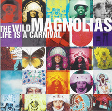 Load image into Gallery viewer, The Wild Magnolias : Life Is A Carnival (CD, Album)