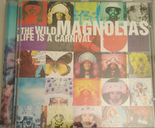 Load image into Gallery viewer, The Wild Magnolias : Life Is A Carnival (CD, Album)