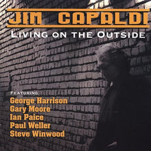 Load image into Gallery viewer, Jim Capaldi : Living On The Outside (CD, Album, Enh)