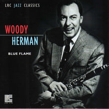 Load image into Gallery viewer, Woody Herman : Blue Flame (CD, Album, RE)