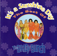 Load image into Gallery viewer, The Brady Bunch : It's A Sunshine Day (The Best Of The Brady Bunch) (CD, Comp, RM)
