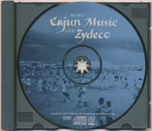Load image into Gallery viewer, Various : More Cajun Music And Zydeco (CD, Comp)