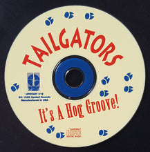 Load image into Gallery viewer, Tailgators* : It's A Hog Groove! (CD, Album)