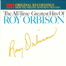 Load image into Gallery viewer, Roy Orbison : The All-Time Greatest Hits Of Roy Orbison (CD, Comp, RE)