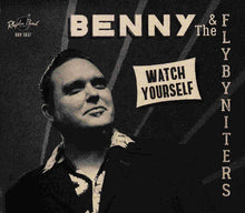 Load image into Gallery viewer, Benny And The Fly-By-Niters : Watch Yourself (CD, Album)