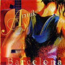 Load image into Gallery viewer, Armik : Barcelona (CD, Album)