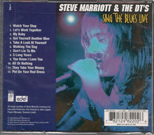 Load image into Gallery viewer, Steve Marriott & The DT's (4) : Sing The Blues Live (CD, Album)