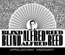 Load image into Gallery viewer, Blind Alfred Reed : Appalachian Visionary (CD, Comp)