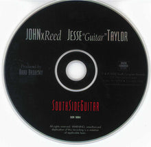 Load image into Gallery viewer, John X. Reed*, Jesse "Guitar" Taylor* : South Side Guitar (CD, Album)
