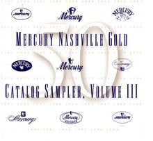 Load image into Gallery viewer, Various : Mercury Nashville Gold Catalog Sampler Vol 3 (CD, Album, Comp, Mono, Promo)