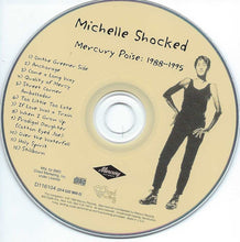 Load image into Gallery viewer, Michelle Shocked : Mercury Poise: 1988-1995 (CD, Comp, Club)