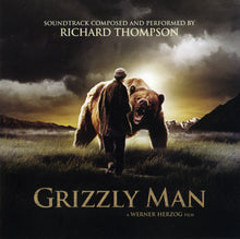 Load image into Gallery viewer, Richard Thompson : Grizzly Man (CD, Album)