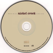 Load image into Gallery viewer, Nickel Creek : Nickel Creek (CD, Album, RE)