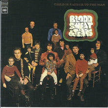 Load image into Gallery viewer, Blood, Sweat And Tears : Child Is Father To The Man (CD, Album, RE, RM)