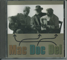 Load image into Gallery viewer, Del McCoury, Doc Watson & Mac Wiseman : Mac, Doc & Del (CD, Album, Club)