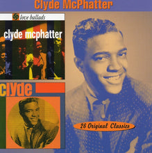 Load image into Gallery viewer, Clyde McPhatter : Love Ballads / Clyde (CD, Album, Comp)