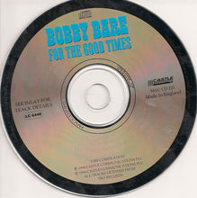 Load image into Gallery viewer, Bobby Bare : "For The Good Times" The Best Of Bobby Bare (CD, Album, Comp, RE)